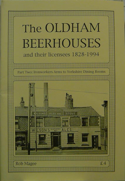Oldham Beerhouses 1828 - 1994: Part 2