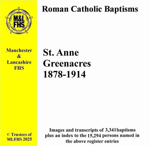 Greenacres, St. Anne's RC Church Baptisms 1878-1914 (Download)