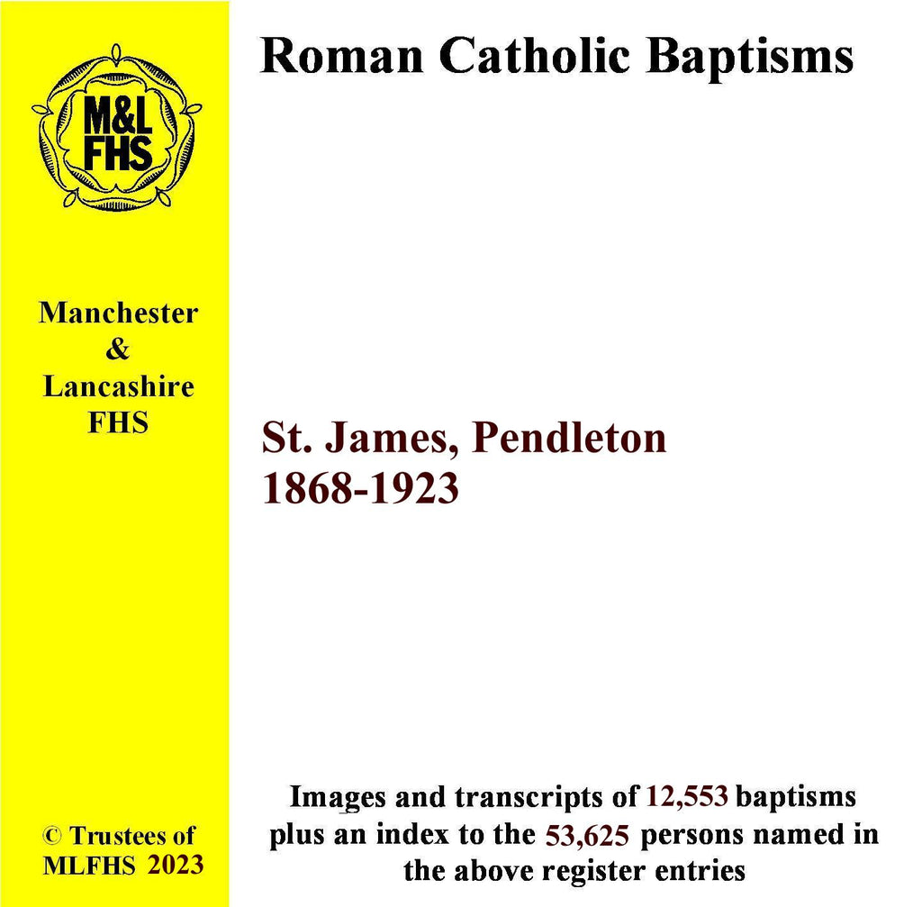 Pendleton, St. James’s (RC), Church Baptisms 1868-1922 (Download)