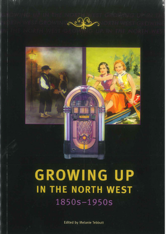 Growing up n the North West 1840s-1950s