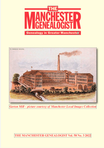 The Manchester Genealogist   Vol 58 No3 2022
