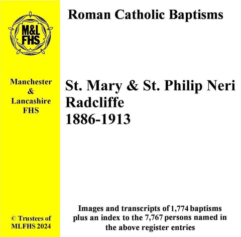 Radcliffe, St. Mary & St. Philip Neri RC Church, Baptisms 1886-1913 (Download)