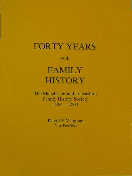 Forty Years with Family History. M&LFHS 1964-2004 (Download)