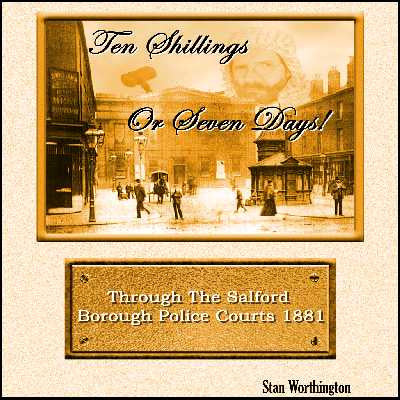 Salford: Ten Shillings or Seven Days (Download)
