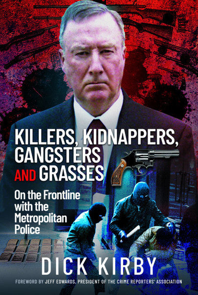 Kidnappers-Gangsters-and-Grasses-On-the-Frontline-with-the-Metropolitan-Police
