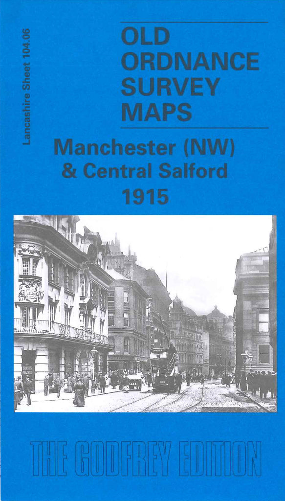 Manchester (NW) & Central Salford 1915