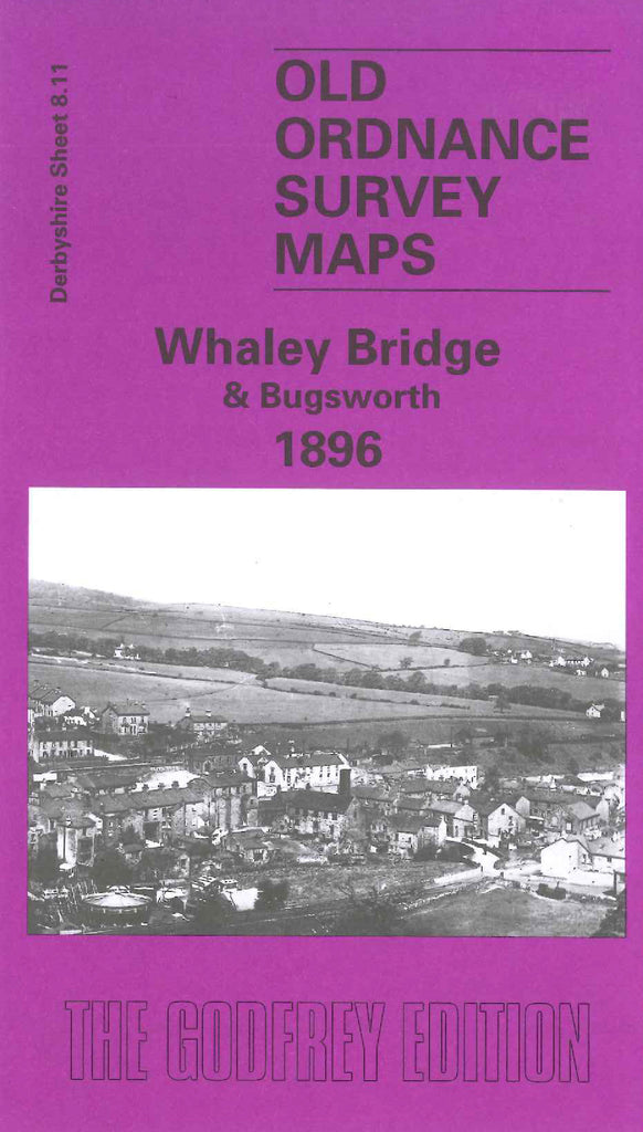Whaley Bridge and Bugsworth 1896