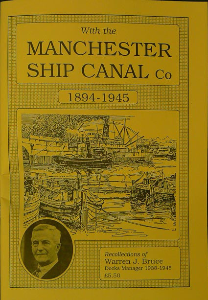 With the Manchester Ship Canal, 1894-1945