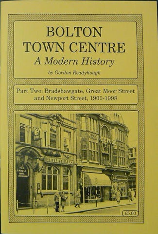 Bolton Town Centre, A Modern History: Part Two
