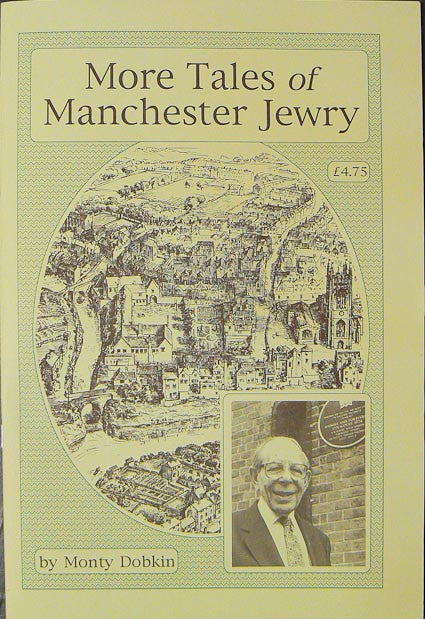 More Tales of Manchester Jewry
