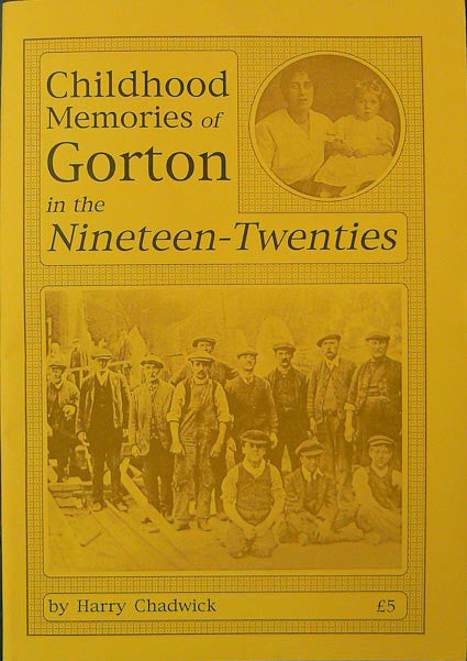 Childhood Memories of Gorton in the 1920's