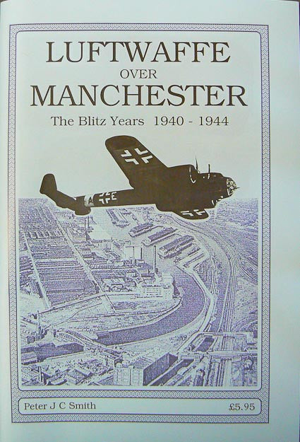 Luftwaffe Over Manchester 1940-1944