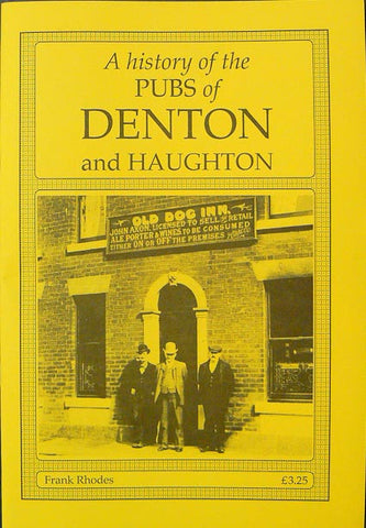 A History of the Pubs of Denton & Haughton
