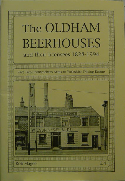 Oldham Beerhouses 1828 - 1994: Part 2