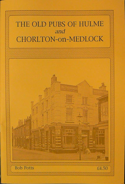 The Old Pubs of Hulme & Chorlton on Medlock