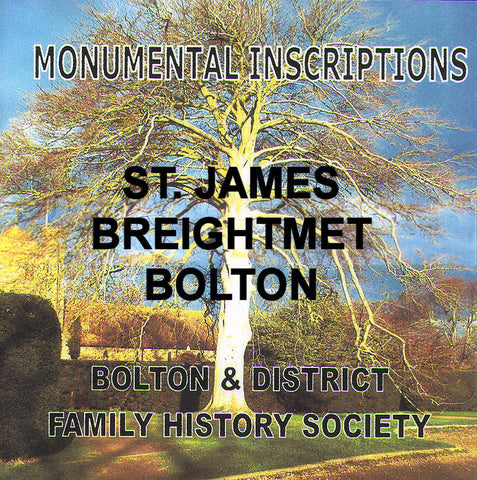 Bolton, Breightmet, St. James. Monumental Inscriptions (Download)