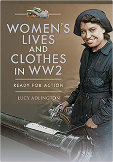 Woman's Lives and Clothes in WW2