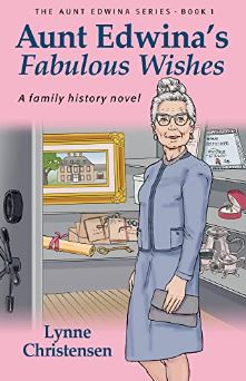 Aunt Edwina's Fabulous Wishes (The Aunt Edwina Series Book 1)