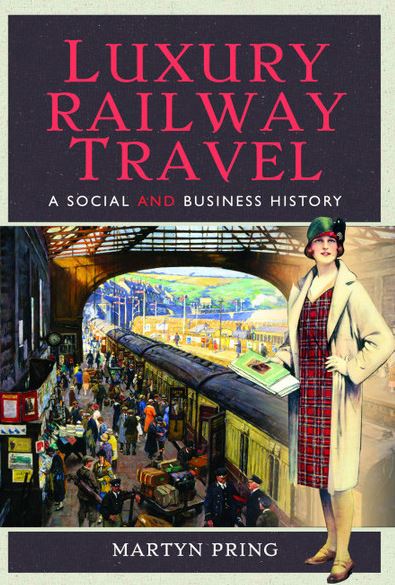 Luxury Railway Travel (Hardback)