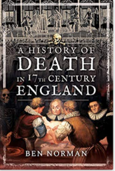 A History of Death in the17th Century England
