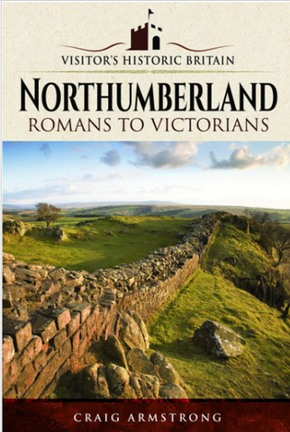 Northhumberland  Roman to Victorian
