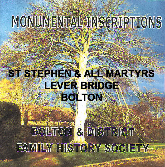Bolton, Lever Bridge, St. Stephen & All Martyrs Memorial Inscriptions (Download)