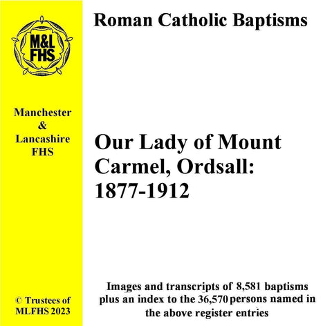 Salford, Ordsall, Our Lady of Mount Carmel RC Church, Baptisms 1877-1912 (Download)