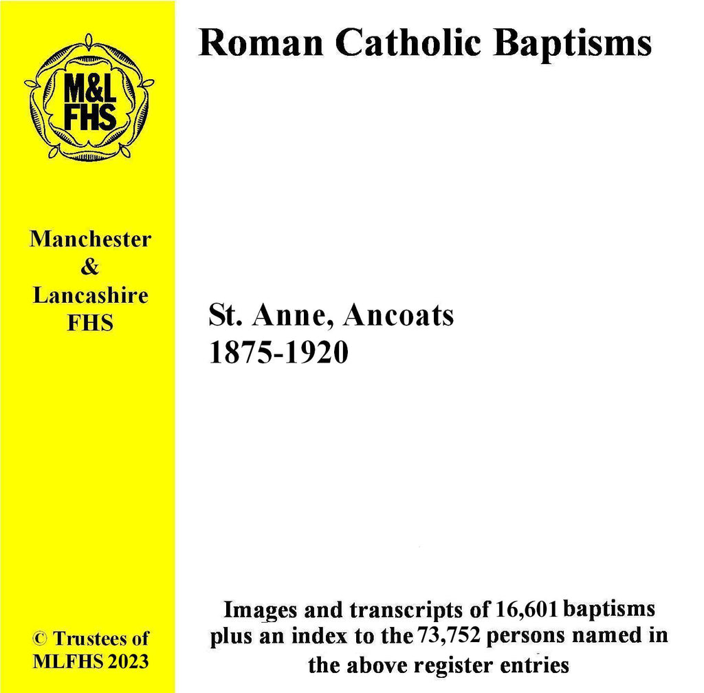 Manchester, Ancoats St. Anne,'s RC Church, Baptisms 1875-1920 (Download)