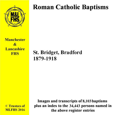 Manchester, Bradford, St. Bridget's RC Church, Baptisms 1879-1918 (Download)
