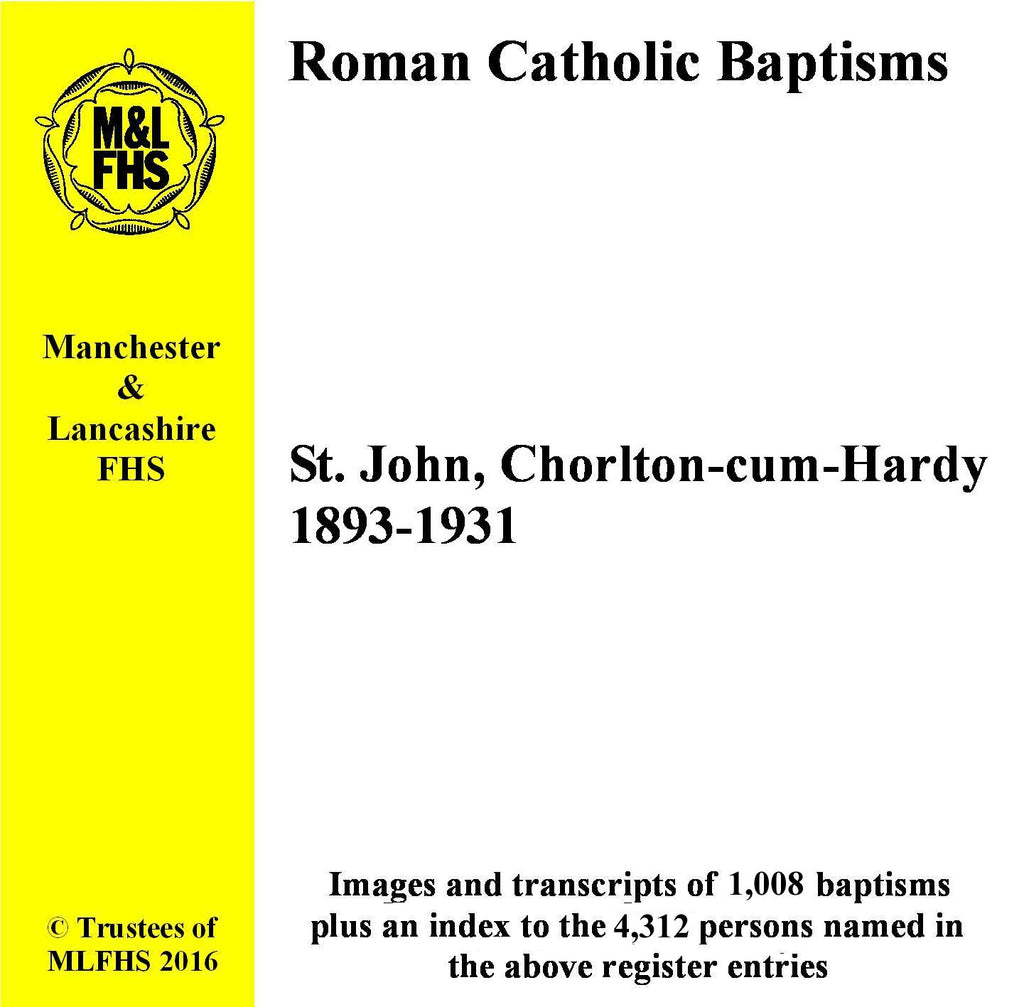 Manchester, Chorlton-cum-Hardy, St. John's RC Church, Baptisms 1893-1931 (Download)