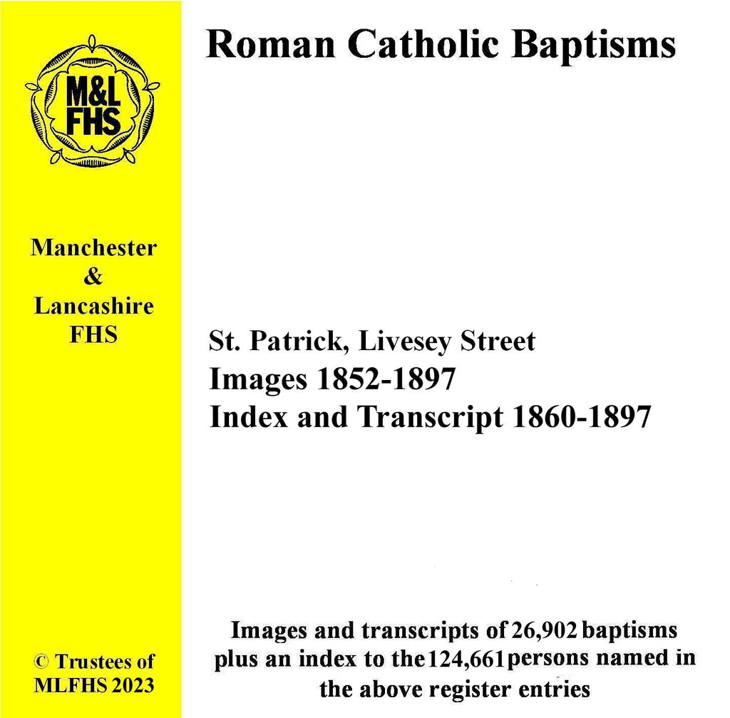 Manchester, St. Patrick RC Church, Livesey Street, Baptisms 1852-1897 (Download)