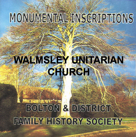 Bolton: Walmsley Unitarian Church, Monumental Inscriptions (Download)