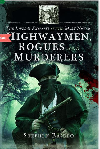 Highwaymen, Rogue & Murderers