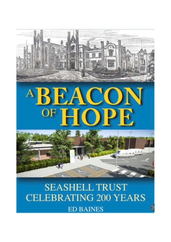 “ A Beacon of Hope”— Seashell Trust celebrating 200 years